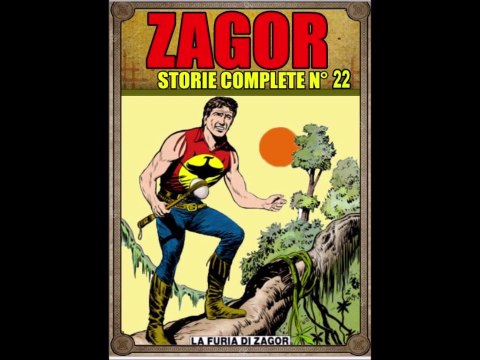 ZAGOR -LA FURIA DI ZAGOR