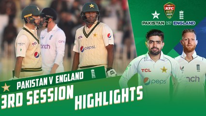 3rd Session Highlights | Pakistan vs England | 1st Test Day 5 | PCB | MY2T