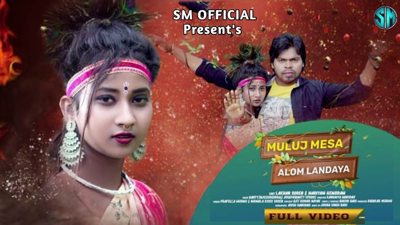 MULUJ MESA ALOM LANDAYA  || FULL VIDEO NEW SONG || LAKHAN & MARIYAM  || NEW SANTALI VIDEO 2022