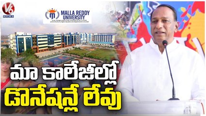 There Are No Donations In Our Colleges, Says Minister Malla Reddy | V6 News