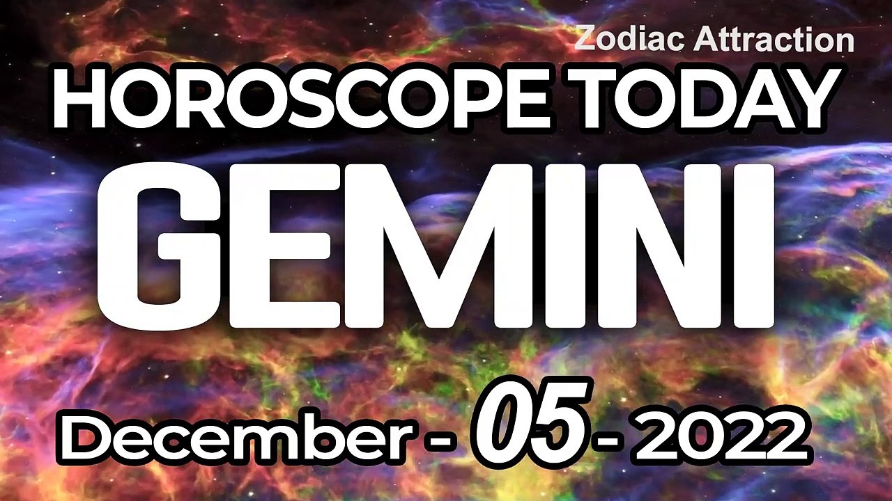 Gemini Horoscope for Today DECEMBER 5 2022