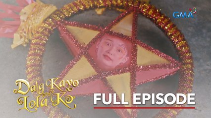 Daig Kayo Ng Lola Ko: Carol Parol (Full Episode 1)