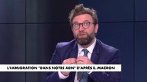Arthur de Watrigant : «Macron ne parle que d’immigration économique, les sujets culturels et civilisationnels ne sont pas des questions»
