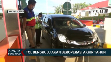 Tol Bengkulu Akan Beroperasi Akhir Tahun