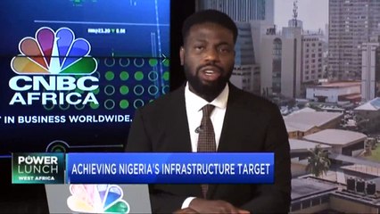 Achieving Nigeria's infrastructure target