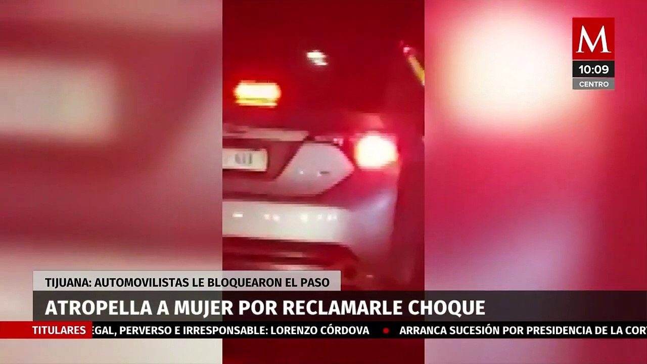 En Tijuana, atropellan a mujer tras discusión por percance vial