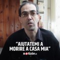 L’appello di Massimiliano malato di sclerosi multipla: “Aiutatemi a morire a casa mia”