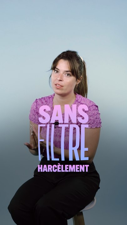 Sans filtre - Le harcèlement