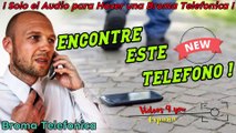 Audio para hacer Bromas Telefonicas - Encontre este Telefono !