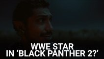 'Black Panther 2' Reportedly Asked A WWE Star To Audition For Namor