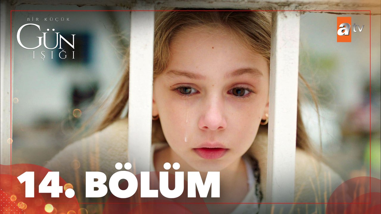 Bir Küçük Gün Işığı 14. Bölüm