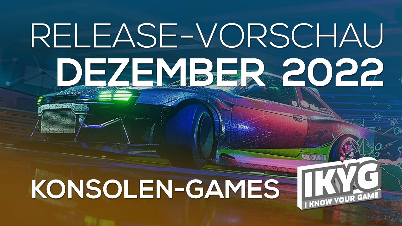 Games-Release-Vorschau - Dezember 2022 - Konsole