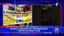SJM: vecinos protestan por escandalosas fiestas en locales nocturnos