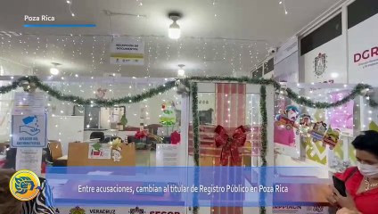 Entre acusaciones, cambian al titular de Registro Público en Poza Rica