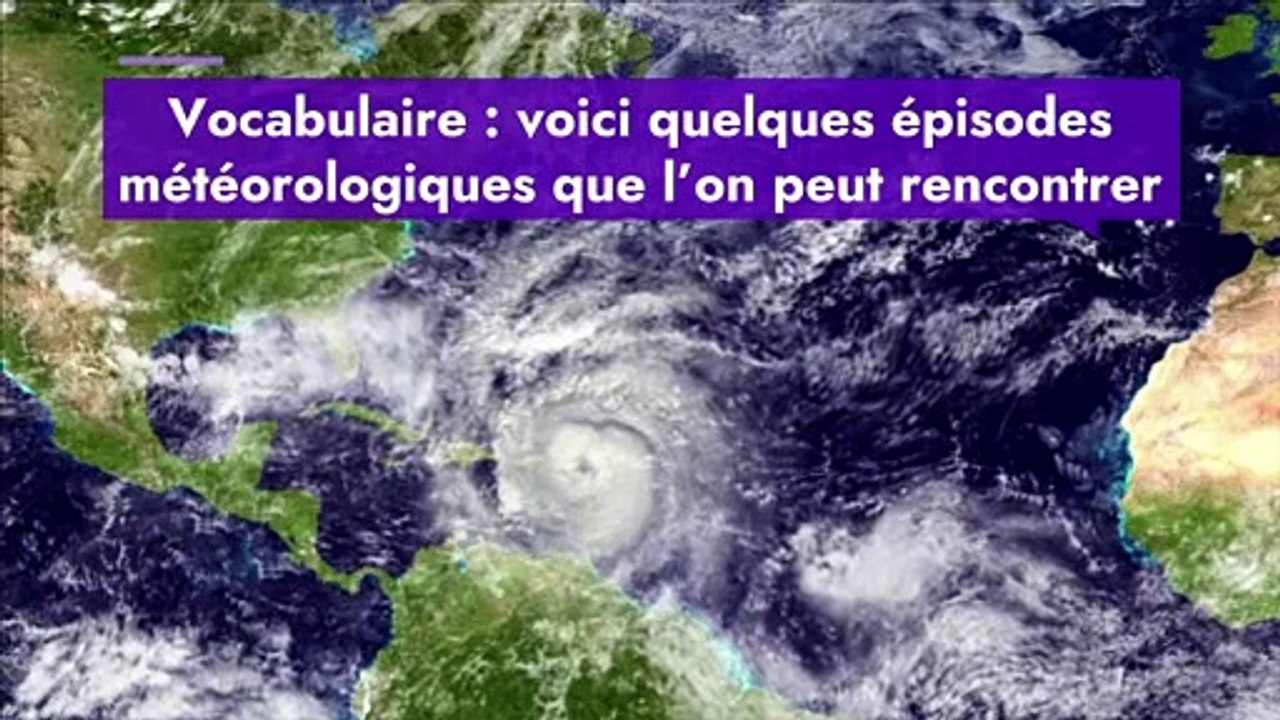 Météorologie : définitions des épisodes méditerranéen, cévenol, medicane….