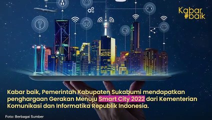 KABUPATEN SUKABUMI RAIH PENGHARGAAN SMART CITY 2022