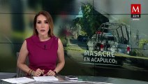 Asesinan a 8 personas en un bar y un mercado de Acapulco, Guerrero