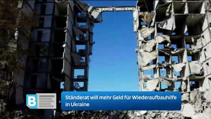 Скачать видео: Ständerat will mehr Geld für Wiederaufbauhilfe in Ukraine