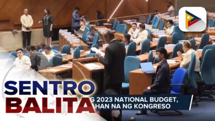Panukalang 2023 national budget, niratipikahan na ng Kongreso