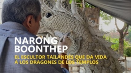 Narong Boonthep, el escultor tailandés que da vida a los dragones de un nuevo templo en Chiang Mai
