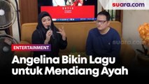 Rindu, Angelina Sondakh Bikin Lagu untuk Mendiang Ayah