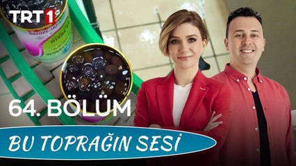 Bu Toprağın Sesi 64. Bölüm - AB ve Türkiye’de Gıda Güvenliği