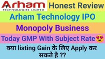 Arham Technology IPO review, GMP Today with Subject Rate, 1st day subscription, Apply or not??
