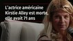 L’actrice américaine Kirstie Alley est morte, elle avait 71 ans
