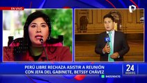 Betssy Chávez: Perú Libre rechaza asistir a reunión convocada por la primera ministra