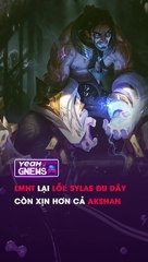 #Sylas lại gặp lỗi, chán mấy ông #Riot #LMHT