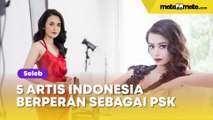 5 Artis Indonesia Berperan Sebagai PSK, Michelle Ziudith Berani Adegan Panas di Series Terbarunya