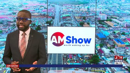 AM News with Benjamin Akakpo on Joy News (6-12-22)