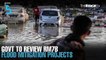 EVENING 5: Govt to review RM7b flood mitigation project awards