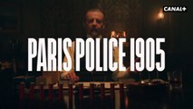 Bande-annonce de la série de Canal  Paris Police 1905