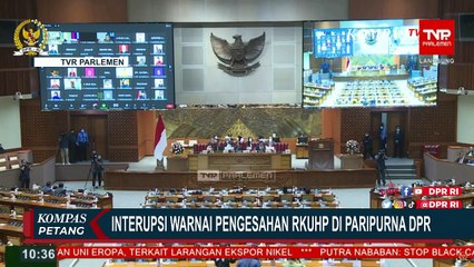 Interupsi dan Walk Out Warnai Pengesahan RKUHP di Paripurna DPR