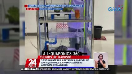 5 estudyante mula Batangas, ni-level up ang aquaponics sa pamamagitan ng artificial intelligence | 24 Oras