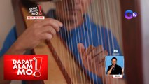 Nag-iisang lever harp maker sa ‘Pinas, kilalanin! | Dapat Alam Mo!