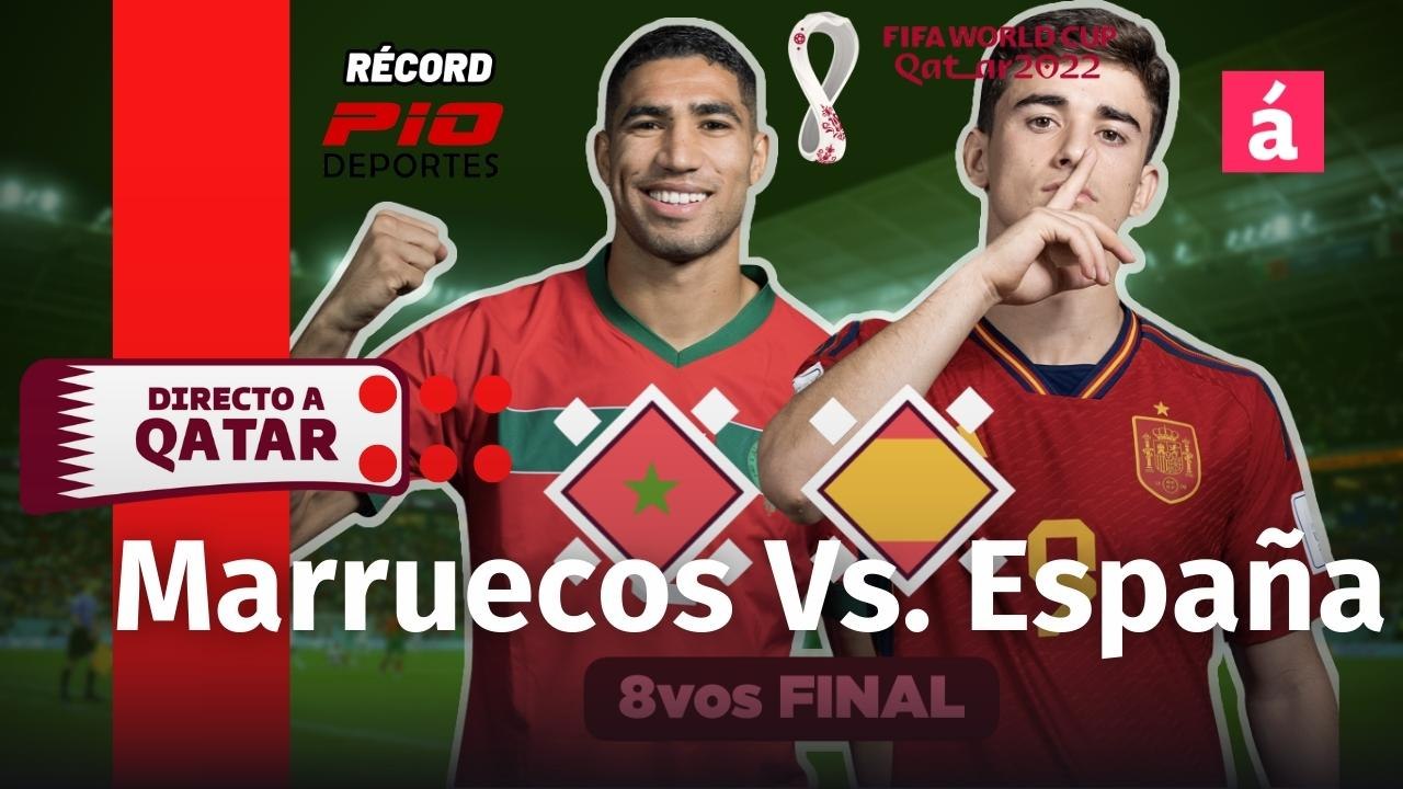 Directo al Mundial Radio. Marruecos Vs. España