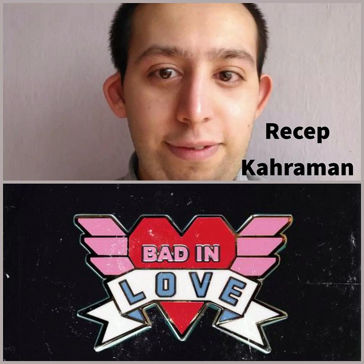 Recep Kahraman - Bad İn Love