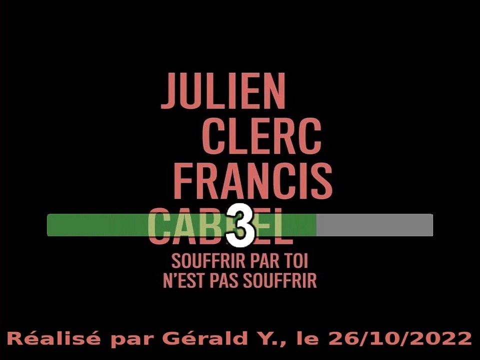 Julien Clerc & Francis Cabrel_Souffrir par toi n'est pas souffrir (Voix Francis)(2019)karaoké