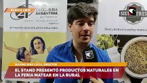 El stand presentó productos naturales en la Feria Matear en La Rural
