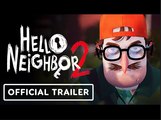 Hello Neighbor 2 | Official Launch Trailer