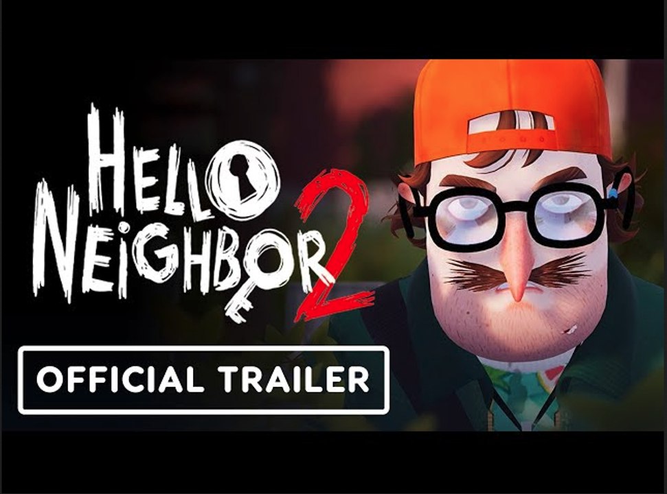 Hello Neighbor 2 | Official Launch Trailer