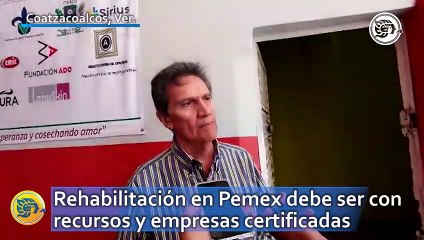 Rehabilitación en Pemex debe ser con recursos y empresas certificadas: AIEVAC
