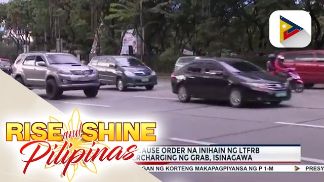 Pagdinig sa show cause order na inihain ng LTFRB sa umano'y overcharging ng Grab, isinagawa