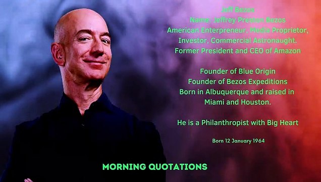 Jeff Bezos I Inspirational Thoughts I Morning Quotations
