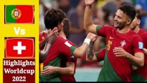 Portugal VS Switzerland Highlights FIFA World Cup Qatar 2022