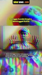 Rangga Sunda Empire Meninggal Dunia