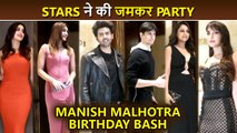 H0tness Alert! Kriti, Kareena, Malaika, Shilpa, Gauri & More | Manish Malhotra Birthday Bash