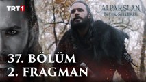 Alparslan: Büyük Selçuklu 37. Bölüm 2. Fragman | 12 Aralık Pazartesi